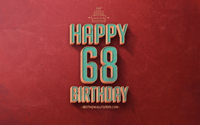 68th Happy Birthday, Red Retro Background, Happy 68 Years Birthday, Retro Birthday Background, Retro Art, 68 Years Birthday, Happy 68th Birthday, Happy Birthday Background