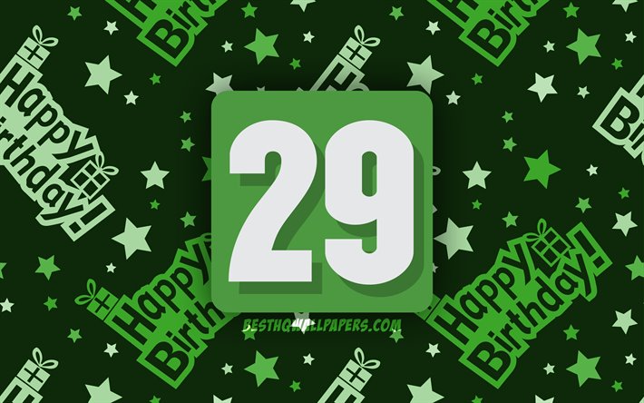 4k, Felice 29 Anni Compleanno, verde, astratto sfondo, Festa di Compleanno, minimo, massimo 29 anni, Felice 29 &#176; compleanno, arte, Compleanno, concetto, 29 Festa di Compleanno
