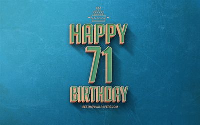 71st Happy Birthday, Blue Retro Background, Happy 71 Years Birthday, Retro Birthday Background, Retro Art, 71 Years Birthday, Happy 71st Birthday, Happy Birthday Background