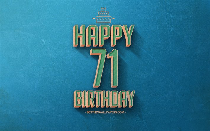 第71回お誕生日おめで, 青色のレトロな背景, 嬉しいで71年に誕生日, レトロの誕生の背景, レトロアート, 71歳の誕生日, 嬉しい71歳の誕生日, お誕生日おめで背景