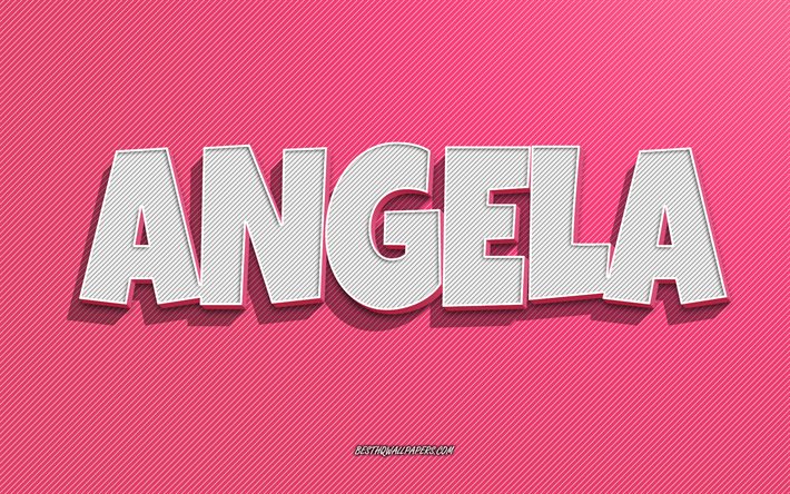 Angela, fond de lignes roses, fonds d&#39;&#233;cran avec des noms, nom d&#39;Angela, noms f&#233;minins, carte de voeux Angela, dessin au trait, photo avec le nom d&#39;Angela