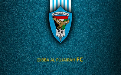 Dibba Al Fujairah FC, 4K, logo, football club, leather texture, UAE League, Fujairah, United Arab Emirates, football, Arabian Gulf League