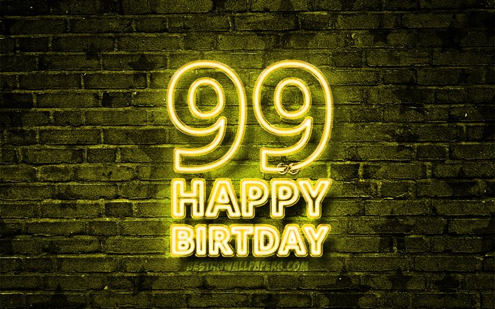 Feliz Anivers&#225;rio De 99 Anos, 4k, amarelo neon texto, 99 Festa de Anivers&#225;rio, amarelo brickwall, Feliz 99&#186; anivers&#225;rio, Anivers&#225;rio conceito, Festa De Anivers&#225;rio, 99&#186; Anivers&#225;rio