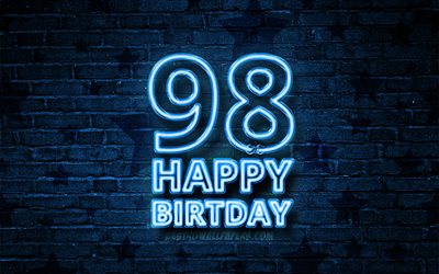 Happy 98 Years Birthday, 4k, blue neon text, 98th Birthday Party, blue brickwall, Happy 98th birthday, Birthday concept, Birthday Party, 98th Birthday