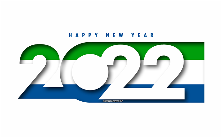 Happy New Year 2022 Sierra Leone, white background, Sierra Leone 2022, Sierra Leone 2022 New Year, 2022 concepts, Sierra Leone, Flag of Sierra Leone