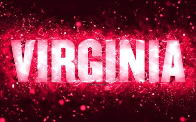 Happy Birthday Virginia, 4k, luzes de n&#233;on rosa, nome Virginia, criativo, Virginia Happy Birthday, Virginia Birthday, nomes femininos populares americanos, foto com o nome Virginia, Virginia