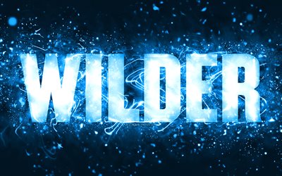 Happy Birthday Wilder, 4k, luzes de n&#233;on azuis, nome Wilder, criativo, Wilder Feliz Anivers&#225;rio, Wilder Birthday, nomes masculinos americanos populares, imagem com o nome Wilder, Wilder