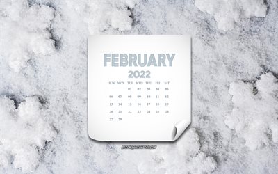 2022 February Calendar, 4k, snow background, February, winter background, February 2022 Calendar, 2022 concepts