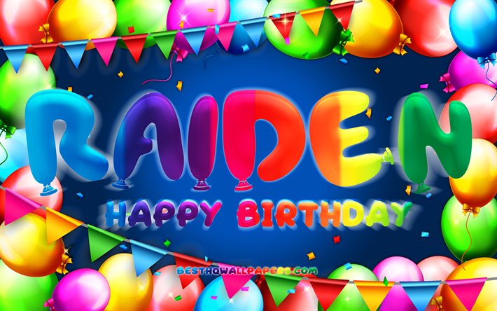 Joyeux anniversaire Raiden, 4k, cadre ballon color&#233;, nom Raiden, fond bleu, Raiden Joyeux anniversaire, Anniversaire Raiden, noms masculins am&#233;ricains populaires, concept d&#39;anniversaire, Raiden
