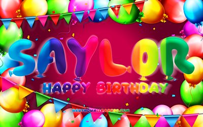 Joyeux anniversaire Saylor, 4k, cadre ballon color&#233;, nom Saylor, fond violet, Saylor joyeux anniversaire, anniversaire Saylor, noms f&#233;minins am&#233;ricains populaires, concept d&#39;anniversaire, Saylor