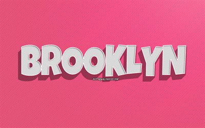 Brooklyn, fond de lignes roses, fonds d&#39;&#233;cran avec des noms, nom de Brooklyn, noms f&#233;minins, carte de voeux de Brooklyn, dessin au trait, photo avec nom de Brooklyn