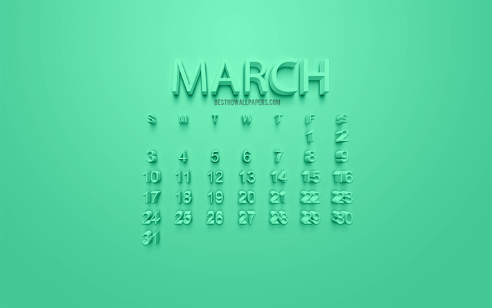 En mars 2019 Calendrier, lumi&#232;re arri&#232;re-plan vert, printemps, art 3d, le calendrier pour le mois de Mars 2019, 3d lettres, royaume-Uni, calendrier, 2019 concepts, Mars