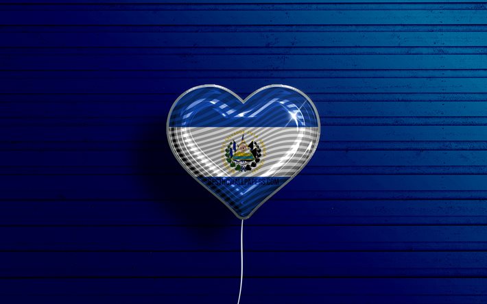 J&#39;aime El Salvador, 4k, ballons r&#233;alistes, fond en bois bleu, pays d&#39;Am&#233;rique du Nord, coeur de drapeau salvadorien, pays pr&#233;f&#233;r&#233;s, drapeau d&#39;El Salvador, ballon avec drapeau, drapeau salvadorien, Am&#233;rique du Nord