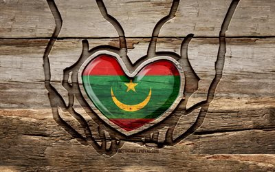 I love Mauritania, 4K, wooden carving hands, Day of Mauritania, Mauritanian flag, Flag of Mauritania, Take care Mauritania, creative, Mauritania flag, Mauritania flag in hand, wood carving, african countries, Mauritania