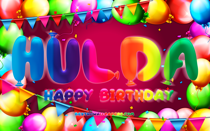 Joyeux Anniversaire Hulda, 4k, cadre de ballon color&#233;, Hulda nom, fond violet, Hulda Joyeux Anniversaire, Hulda Anniversaire, les noms f&#233;minins allemands populaires, Anniversaire concept, Hulda