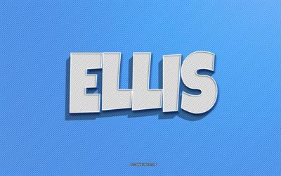 Ellis, bl&#229; linjer bakgrund, tapeter med namn, Ellis namn, mansnamn, Ellis gratulationskort, streckteckning, bild med Ellis namn