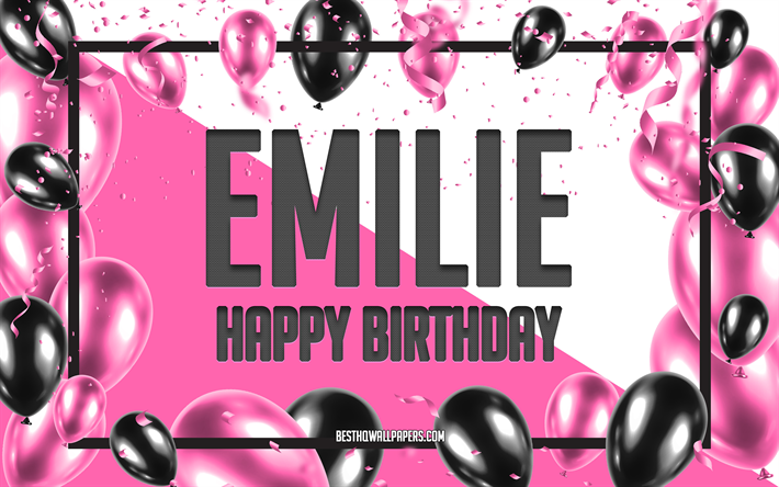 お誕生日おめでとうエミリー, 誕生日用風船の背景, エミリー, 名前の壁紙, エミリーお誕生日おめでとう, ピンクの風船の誕生日の背景, グリーティングカード, エミリーの誕生日
