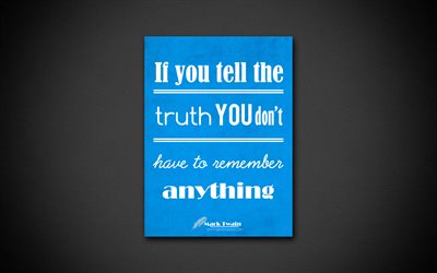 4k, If you tell the truth you dont have to remember anything, quotes about life, Mark Twain, purple paper, inspiration, Mark Twain quotes