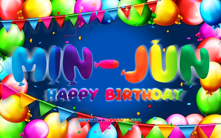 Buon Compleanno Min-jun, 4k, palloncino colorato telaio, Min-jun nome, sfondo blu, Min-giu buon Compleanno, Min-giu Compleanno, popolare della corea del sud nomi maschili, feste di Compleanno, concetto, Min-giu