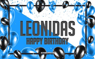 Happy Birthday Leonidas, Birthday Balloons Background, Leonidas, wallpapers with names, Leonidas Happy Birthday, Blue Balloons Birthday Background, greeting card, Leonidas Birthday