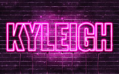 Kyleigh, 4k, fondos de pantalla con los nombres, los nombres femeninos, Kyleigh nombre, p&#250;rpura luces de ne&#243;n, el texto horizontal, imagen con Kyleigh nombre