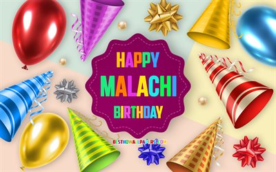 Happy Birthday Malachi, 4k, Birthday Balloon Background, Malachi, creative art, Happy Malachi birthday, silk bows, Malachi Birthday, Birthday Party Background