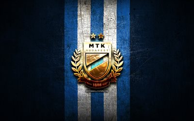 MTK Budapest FC, golden logo, OTP Bank Liga, blue metal background, football, hungarian football club, MTK Budapest logo, Hungary, MTK Budapest