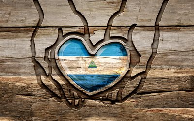 I love Nicaragua, 4K, wooden carving hands, Day of Nicaragua, Nicaraguan flag, Flag of Nicaragua, Take care Nicaragua, creative, Nicaragua flag in hand, wood carving, North American countries, Nicaragua