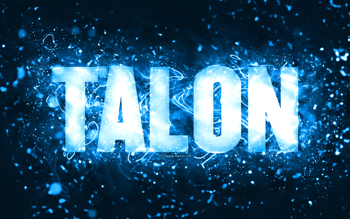 Happy Birthday Talon, 4k, blue neon lights, Talon name, creative, Talon Happy Birthday, Talon Birthday, popular american male names, picture with Talon name, Talon