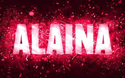 Feliz Aniversário Alaina, 4k, luzes de néon rosa, nome Alaina, criativo, Alaina Feliz Aniversário, Aniversário de Alaina, nomes femininos populares americanos, foto com nome Alaina, Alaina