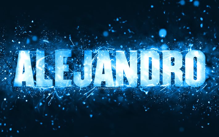 お誕生日おめでとうアレハンドロ, 4k, 青いネオンライト, アレハンドロの名前, creative クリエイティブ, アレハンドロお誕生日おめでとう, アレハンドロの誕生日, 人気のあるアメリカ人男性の名前, アレハンドロの名前の写真, アレハンドロ