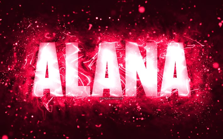 お誕生日おめでとうアラナ, 4k, ピンクのネオンライト, アラナ名, creative クリエイティブ, アラナお誕生日おめでとう, アラナの誕生日, 人気のアメリカ人女性の名前, アラナの名前の写真, アラナ