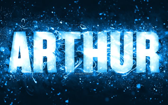 Buon compleanno Arthur, 4k, luci al neon blu, nome di Arthur, creativo, buon compleanno di Arthur, compleanno di Arthur, nomi maschili americani popolari, foto con il nome di Arthur, Arthur