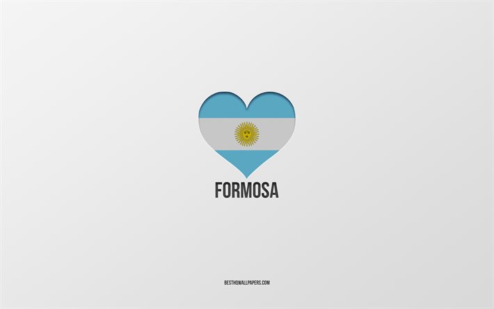 Eu Amo Formosa, Argentina cidades, plano de fundo cinza, Bandeira Argentina cora&#231;&#227;o, Formosa, cidades favoritas, Amor Formosa, Argentina