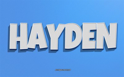 Hayden, fond de lignes bleues, fonds d&#39;&#233;cran avec des noms, nom Hayden, noms masculins, carte de voeux Hayden, dessin au trait, photo avec nom Hayden