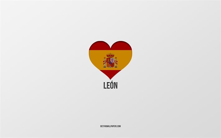 Rakastan Leonia, Espanjan kaupungit, harmaa tausta, Espanjan lipun syd&#228;n, Leon, Espanja, suosikkikaupungit, Love Leon