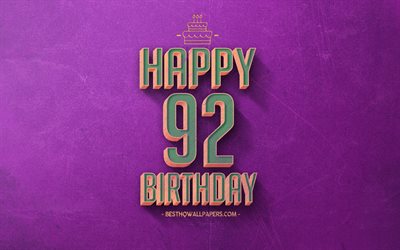 第92Happy Birthday, 紫色のレトロな背景, 嬉しい92年に誕生日, レトロの誕生の背景, レトロアート, 92年に誕生日, 嬉しい第92歳の誕生日, お誕生日おめで背景