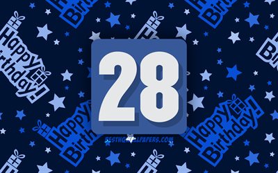 4k, Felice di 28 Anni Compleanno, blu, astratto sfondo, Festa di Compleanno, minimal, 28 &#176; Compleanno, Felice 28 &#176; compleanno, opere d&#39;arte, Compleanno, concetto, 28 Festa di Compleanno