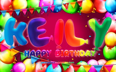 Joyeux anniversaire Keily, 4k, cadre de ballon color&#233;, Nom de Keily, fond violet, Joyeux anniversaire de Keily, Anniversaire de Keily, Noms f&#233;minins am&#233;ricains populaires, Concept d&#39;anniversaire, Keily