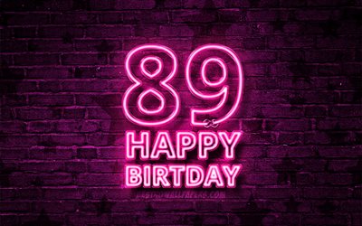 Happy 89 Years Birthday, 4k, purple neon text, 89th Birthday Party, purple brickwall, Happy 89th birthday, Birthday concept, Birthday Party, 89th Birthday