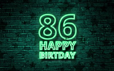 Happy 86 Years Birthday, 4k, turquoise neon text, 86th Birthday Party, turquoise brickwall, Happy 86th birthday, Birthday concept, Birthday Party, 86th Birthday