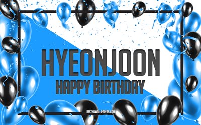 Grattis P&#229; F&#246;delsedagen Hyeonjoon, F&#246;delsedag Ballonger Bakgrund, popul&#228;ra koreanska manligt namn, Hyeonjoon, tapeter med den koreanska namn, Bl&#229; Ballonger F&#246;delsedag Bakgrund, gratulationskort, Hyeonjoon F&#246;delsedag
