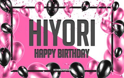 Happy Birthday Hiyori, Birthday Balloons Background, popular Japanese female names, Hiyori, wallpapers with Japanese names, Pink Balloons Birthday Background, greeting card, Hiyori Birthday