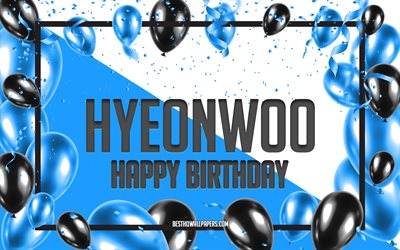 Grattis P&#229; F&#246;delsedagen Hyeonwoo, F&#246;delsedag Ballonger Bakgrund, popul&#228;ra koreanska manligt namn, Hyeonwoo, tapeter med den koreanska namn, Bl&#229; Ballonger F&#246;delsedag Bakgrund, gratulationskort, Hyeonwoo F&#246;delsedag