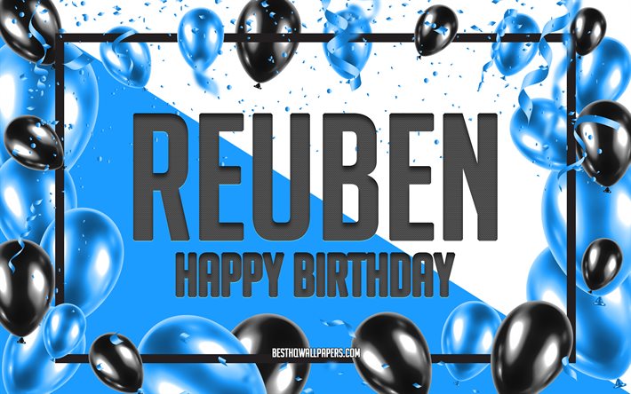お誕生日おめでとうルーベン, 誕生日風船の背景, ルベン, 名前の壁紙, ルーベンお誕生日おめでとう, 青い風船の誕生の背景, ルーベン誕生日