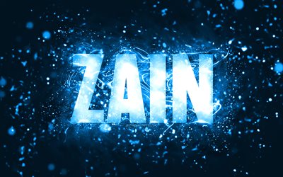Feliz Anivers&#225;rio Zain, 4k, luzes de n&#233;on azuis, nome Zain, criativo, Zain Feliz Anivers&#225;rio, Zain Anivers&#225;rio, nomes masculinos americanos populares, foto com o nome Zain, Zain