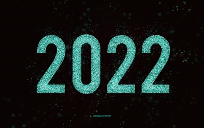 Happy New Year 2022, turquoise glitter art, 2022 New Year, 2022 turquoise glitter background, 2022 concepts, black background, 2022 greeting card