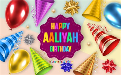 happy birthday aaliyah, geburtstag ballon hintergrund, aaliyah, kreative kunst, gl&#252;cklich aaliyah geburtstag, seide b&#246;gen, aaliyah geburtstag, geburtstag-party-hintergrund