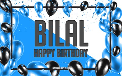 Buon Compleanno Bilal, feste di Compleanno, Palloncini Sfondo, Bilal, sfondi per il desktop con nomi, Bilal buon Compleanno, Palloncini Blu di Compleanno, Sfondo, biglietto di auguri, Bilal Compleanno