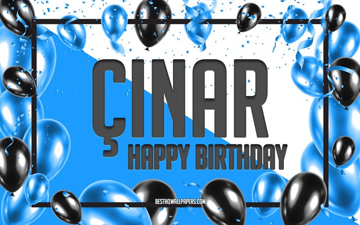 Happy Birthday Cinar, Birthday Balloons Background, Cinar, wallpapers with names, Cinar Happy Birthday, Blue Balloons Birthday Background, greeting card, Cinar Birthday